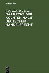 Das Recht der Agenten nach deutschem Handelsrecht