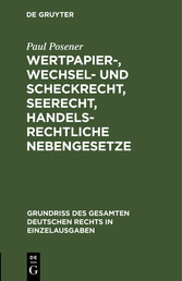 Wertpapier-, Wechsel- und Scheckrecht, Seerecht, handelsrechtliche Nebengesetze