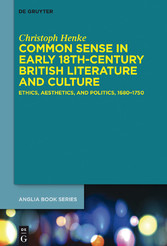 Common Sense in Early 18th-Century British Literature and Culture