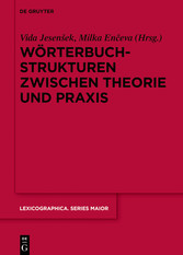 Wörterbuchstrukturen zwischen Theorie und Praxis