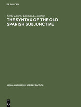 The Syntax of the Old Spanish Subjunctive