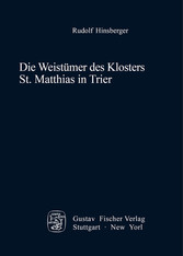 Die Weistümer des Klosters St. Matthias in Trier