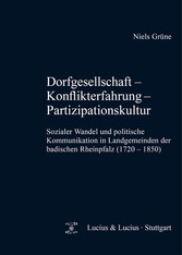 Dorfgesellschaft - Konflikterfahrung - Partizipationskultur