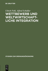 Wettbewerb und weltwirtschaftliche Integration