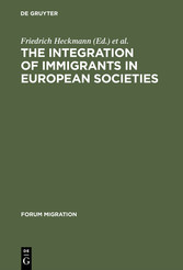 The Integration of Immigrants in European Societies