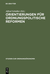 Orientierungen für ordnungspolitische Reformen