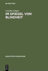 Im Spiegel von Blindheit