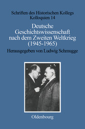 Deutsche Geschichtswissenschaft nach dem Zweiten Weltkrieg (1945-1965)