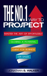 The No. 1 Way  To Prospect