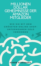 Millionen Dollar Geheimnisse der Amazon Mitglieder