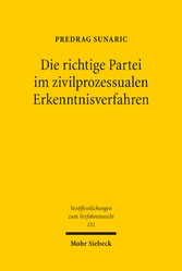 Die richtige Partei im zivilprozessualen Erkenntnisverfahren