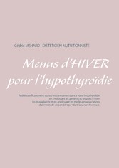 Menus d&apos;hiver pour l&apos;hypothyroïdie