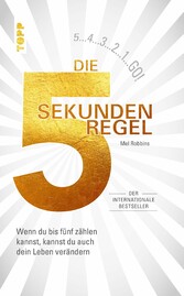 Die 5 Sekunden Regel