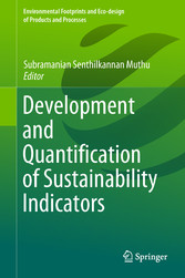 Development and Quantification of Sustainability Indicators