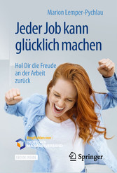 Jeder Job kann glücklich machen