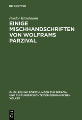 Einige Mischhandschriften von Wolframs Parzival