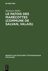 Le patois des Marécottes (Commune de Salvan, Valais)