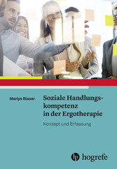 Soziale Handlungskompetenz in der Ergotherapie