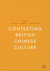 Contesting British Chinese Culture