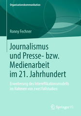 Journalismus und Presse- bzw. Medienarbeit im 21. Jahrhundert