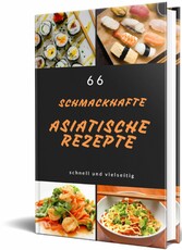 66 Asiatische Rezepte