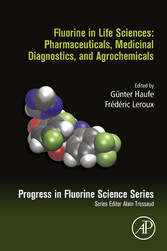 Fluorine in Life Sciences: Pharmaceuticals, Medicinal Diagnostics, and Agrochemicals