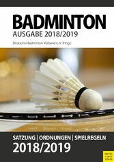 Badminton- Satzung, Ordnung, Spielregeln 2018/2019