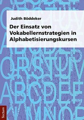 Der Einsatz von Vokabellernstrategien in Alphabetisierungskursen