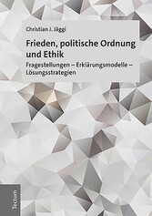 Frieden, politische Ordnung und Ethik