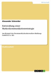 Entwicklung einer Markenkommunikationsstrategie