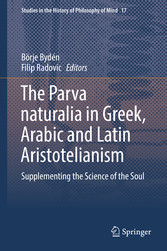 The Parva naturalia in Greek, Arabic and Latin Aristotelianism