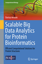 Scalable Big Data Analytics for Protein Bioinformatics