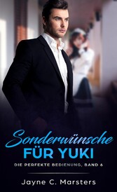 Sonderwünsche für Yuki