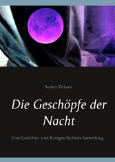 Die Geschöpfe der Nacht