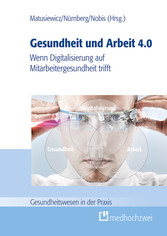 Gesundheit und Arbeit 4.0