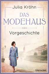 Vorgeschichte zu Das Modehaus. Töchter einer neuen Zeit