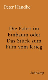 Die Fahrt im Einbaum oder Das Stück zum Film vom Krieg