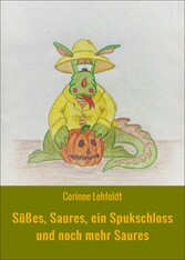 Süßes, Saures, ein Spukschloss und noch mehr Saures