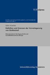 Definition und Grenzen der Vorverlagerung von Strafbarkeit