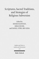 Scriptures, Sacred Traditions, and Strategies of Religious Subversion