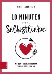 10 Minuten für die Selbstliebe