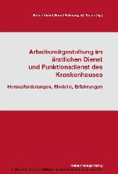 Arbeitszeitgestaltung im ärztlichen Dienst und Funktionsdienst des Krankenhauses