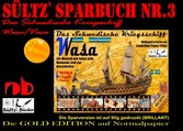 Sültz&apos; Sparbuch Nr.3 - Das Schwedische Kriegsschiff Wasa/Vasa als Modell mit Infos zum Museum und zur Geschichte