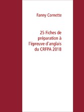 25 Fiches de préparation à l&apos;épreuve d&apos;anglais du CRFPA 2018