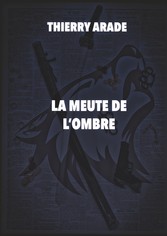 La Meute de L&apos;Ombre