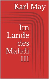 Im Lande des Mahdi III