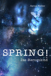 SPRING! Das Sternenkind