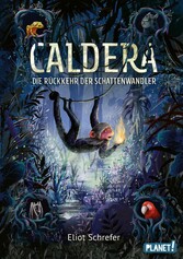 Caldera 2: Die Rückkehr der Schattenwandler