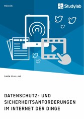 Datenschutz- und Sicherheitsanforderungen im Internet der Dinge