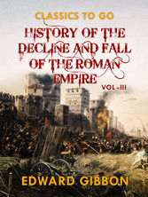 History of The Decline and Fall of The Roman Empire  Vol III